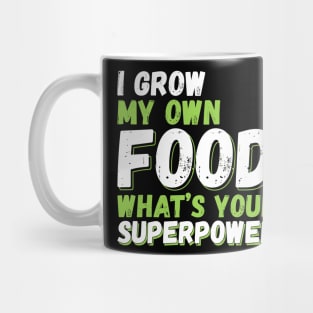 I Grow My Own Food Mug